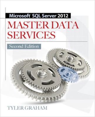Microsoft SQL Server 2012 Master Data Services 2/E 0071797858 Book Cover