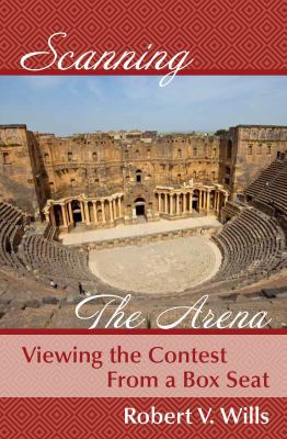 Scanning the Arena: Viewing the Contest from a ... 0996167595 Book Cover
