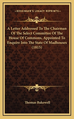 A Letter Addressed To The Chairman Of The Selec... 1169113532 Book Cover