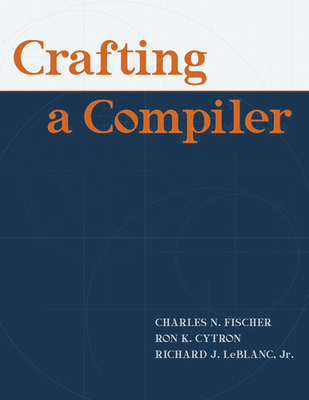 Crafting a Compiler [With Access Code] 0136067050 Book Cover