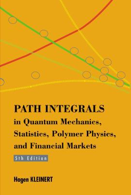 Path Integrals in Quantum Mechanics, Statistics... 9814273562 Book Cover