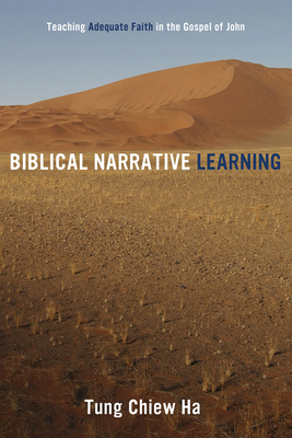 Biblical Narrative Learning: Teaching Adequate ... 1498205143 Book Cover