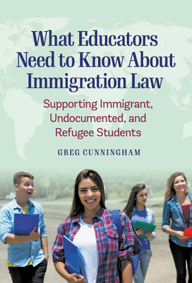 What Educators Need to Know about Immigration L... 0807765384 Book Cover