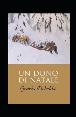 Un dono di Natale illustrated [Italian] B09243C59J Book Cover