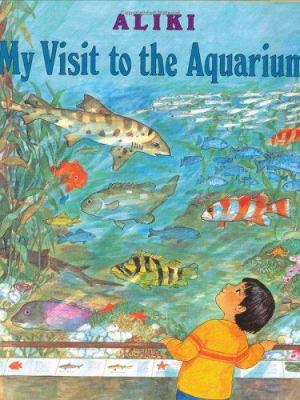 My Visit to the Aquarium 0060214589 Book Cover