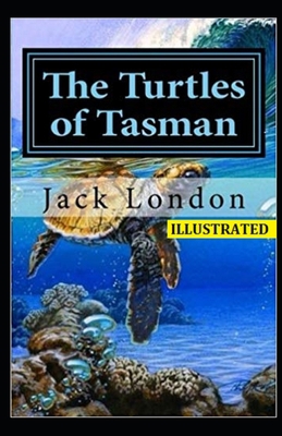 The Turtles of Tasman Illustrated B091GL9N2X Book Cover
