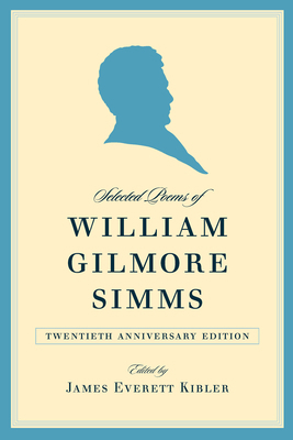 Selected Poems of William Gilmore SIMMs 1570039143 Book Cover