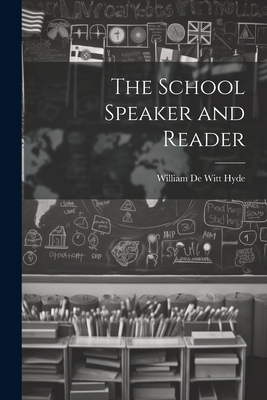 The School Speaker and Reader 102145818X Book Cover