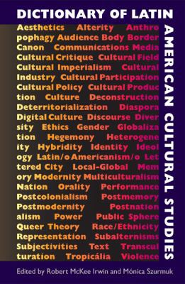 Dictionary of Latin American Cultural Studies 0813037581 Book Cover