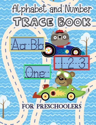 Alphabet And Number Trace Book: Learn to Print ... 1708482903 Book Cover