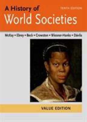 A History of World Societies Value, Combined Vo... 1457685264 Book Cover