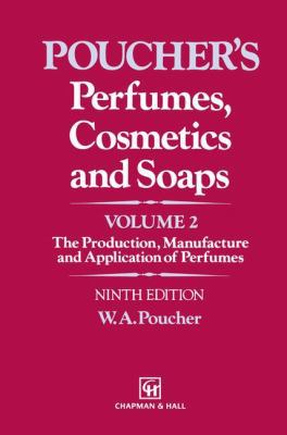 Perfumes, Cosmetics and Soaps: Volume II the Pr... 0412273500 Book Cover