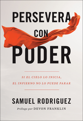 Persevera Con Poder: Si El Cielo Lo Inicia, El ... 0800762053 Book Cover