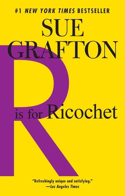 R is for Ricochet: A Kinsey Millhone Novel 0425241211 Book Cover