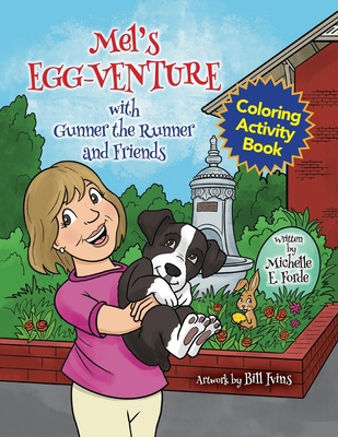 Mel's Egg-Venture with Gunner the Runner and Fr... B0BRN5FPD9 Book Cover