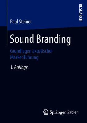 Sound Branding: Grundlagen Akustischer Markenfü... [German] 3658226374 Book Cover