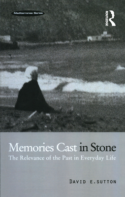 Memories Cast in Stone: The Relevance of the Pa... 1859739482 Book Cover