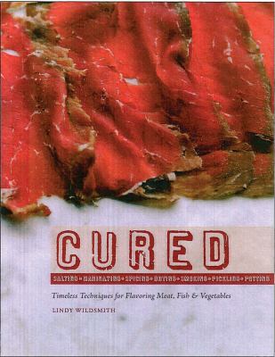 Cured: Slow Techniques for Flavoring Meat, Fish... 1440205124 Book Cover