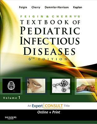 Feigin and Cherry's Textbook of Pediatric Infec... 1416040447 Book Cover