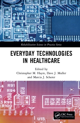 Everyday Technologies in Healthcare 1138491705 Book Cover