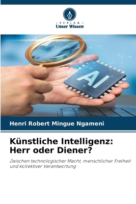 Künstliche Intelligenz: Herr oder Diener? [German] 6209902170 Book Cover