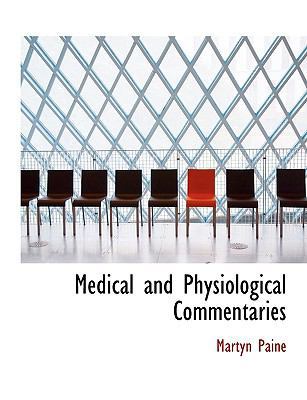 Medical and Physiological Commentaries 1113819510 Book Cover