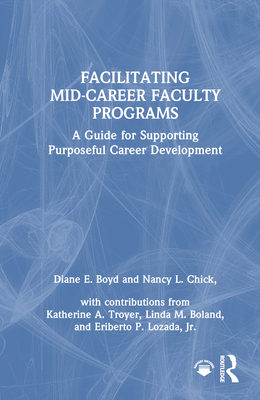 Facilitating Mid-Career Faculty Programs: A Gui... 1032844620 Book Cover