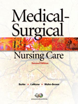 Medical-Surgical Nursing Care [With CDROM] 0131714724 Book Cover