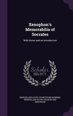 Xenophon's Memorabilia of Socrates: With Notes ... 1358942978 Book Cover