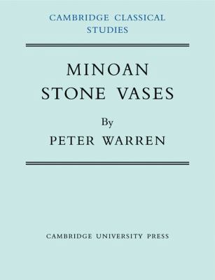 Minoan Stone Vases 0521141133 Book Cover