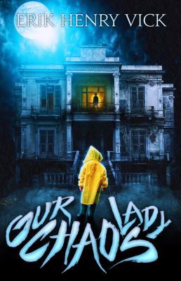 Our Lady Chaos (Evil Walks Among Us) 1951509021 Book Cover