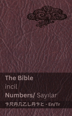 The Bible (Numbers) / incil (Say&#305;lar): Tra... [Turkish] 1835663699 Book Cover