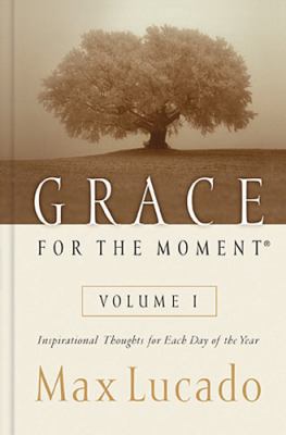 Grace for the Moment Volume I, Hardcover: Inspi... B0051BGPWA Book Cover