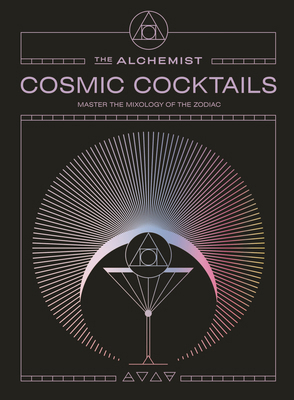 Cosmic Cocktails: Master the Mixology of the Zo... 1529958342 Book Cover