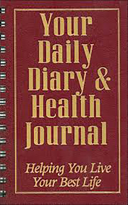 Your Daily Diary and Health Journal: Helping Yo... 1591201446 Book Cover