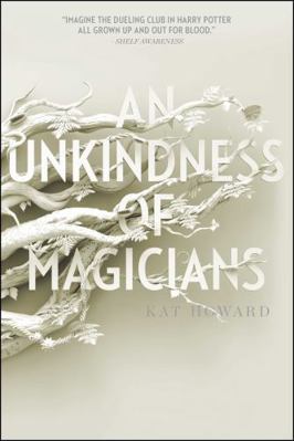 An Unkindness of Magicians 1481451219 Book Cover