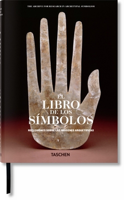 El Libro de Los Símbolos. Reflexiones Sobre Las... [Spanish] 3836525739 Book Cover