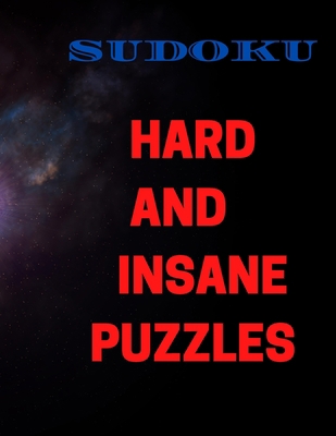 Sudoku Hard and Insane Puzzles: large 8.5 by 11... B08F8P2W3C Book Cover