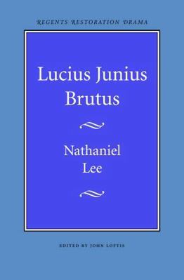 Lucius Junius Brutus 0803253621 Book Cover