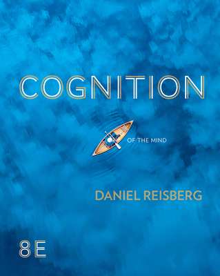 Cognition: Exploring the Science of the Mind 0393877612 Book Cover
