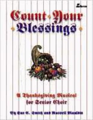 Count Your Blessings: A Thanksgiving Musical fo... 0834195712 Book Cover