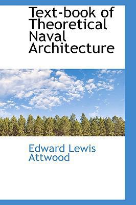 Text-book of Theoretical Naval Architecture 0559982291 Book Cover