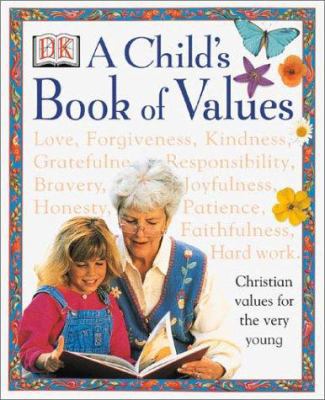 A Child's Book of Values 0789465183 Book Cover