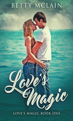 Love's Magic 4867514462 Book Cover