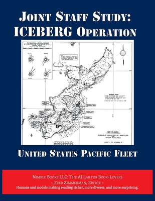 Joint Staff Study: ICEBERG Operation 160888337X Book Cover