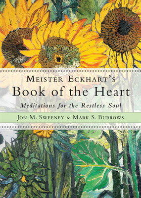 Meister Eckhart's Book of the Heart: Meditation... 1571747648 Book Cover