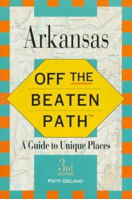 Arkansas Off the Beaten Path: A Guide to Unique... 076270098X Book Cover