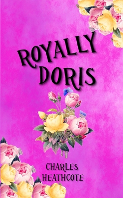 Royally Doris 0993234933 Book Cover