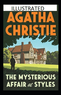 The Mysterious Affair at Styles Illustrated