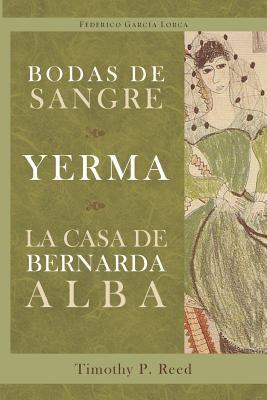 Bodas de sangre, Yerma, La casa de Bernarda Alba [Spanish] 1589771230 Book Cover